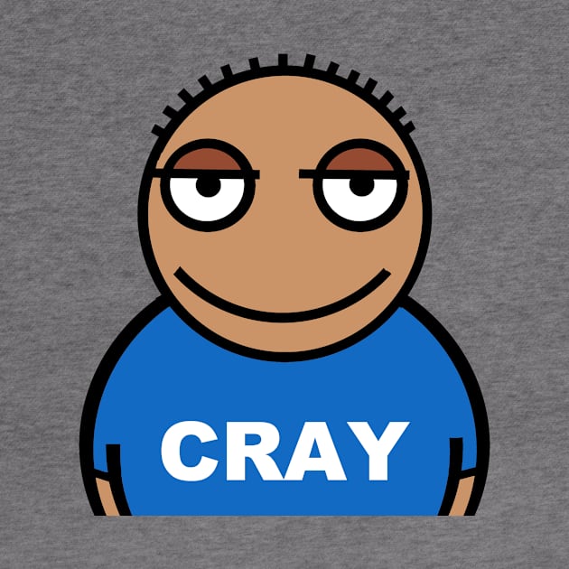 Cray. A bit crazy by Cheeky Greetings